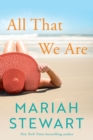 All That We Are - Book