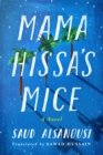 Mama Hissa's Mice : A Novel - Book