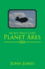 Secret Peace Corp Planet Ares - eBook