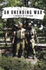 An Unending War : A Memoir of Vietnam - eBook