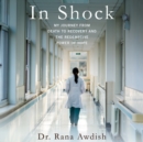 In Shock : My Journey from Death to Recovery and the Redemptive Power of Hope - eAudiobook