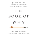 The Book of Why : The New Science of Cause and Effect - eAudiobook