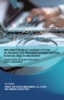 Implementation of Casemix System as Prospective Provider Payment Method in Social Health Insurance: a Case Study of Acheh Provincial Health Insurance - eBook
