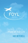 FOYL : Flight of Your Life - eBook
