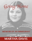 Going Home : Memoir of an Immigrant - eBook