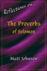 Reflections on...The Proverbs of Solomon - eBook