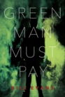 Green Man Must Pay - eBook