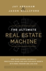 The Ultimate Real Estate Machine : How Team Leaders Can Build a Prestigious Brand and Have Explosive Growth wi - eBook