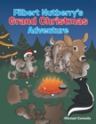 Filbert Nutberry'S Grand Christmas Adventure - eBook