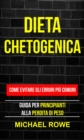 Dieta Chetogenica: Come evitare gli errori piu comuni: Guida per principianti alla perdita di peso - eBook