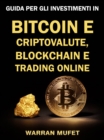 Guida per gli investimenti in Bitcoin e criptovalute, Blockchain e Trading online - eBook