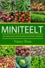 miniteelt: een handleiding voor beginners voor mini-landbouw - eBook