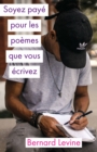 Soyez paye pour les poemes que vous ecrivez - eBook
