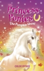 Princess Ponies 10: The Pumpkin Ghost - eBook