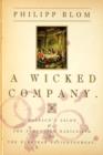 A Wicked Company : The Forgotten Radicalism of the European Enlightenment - eBook