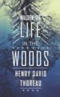Walden; Or Life in the Woods - eBook