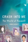 Crash Into Me : The World of Roswell - eBook