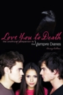 Love You To Death : The Unofficial Companion to the Vampire Diaries - eBook