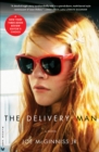 The Delivery Man : A Novel - eBook