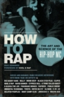 How to Rap : The Art and Science of the Hip-Hop MC - Book