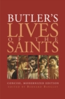 Butler's Lives of the Saints : Concise, Modernized Edition - eBook
