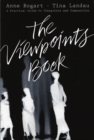 The Viewpoints Book : A Practical Guide to Viewpoints and Composition - eBook