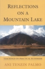 Reflections on a Mountain Lake : Teachings on Practical Buddhism - Book