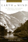 Earth in Mind : On Education, Environment, and the Human Prospect - Book