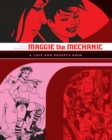 Love And Rockets: Maggie The Mechanic : The First Volume of 'Locas' Stories from Love and Rockets - Book