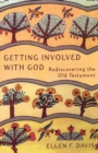Getting Involved with God : Rediscovering the Old Testament - eBook