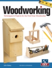 Woodworking, Revised and Expanded : Techniques & Projects for the First-Time Woodworker - Book