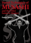 Sword Techniques Of Musashi And The Other Samurai Masters - Book