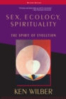 Sex, Ecology, Spirituality : The Spirit of Evolution, Second Edition - Book