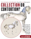 Collection or Contortion? : Exposing the Misconceptions and Exploring the Truths of Horse Positioning and Bend - eBook
