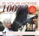 Is Your Horse 100%? : Resolve Painful Limitations in the Equine Body with Conformation Balancing and Fascia Fitness - eBook