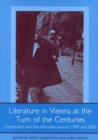 Literature in Vienna at the Turn of the Centuries : Continuities and Discontinuities around 1900 and 2000 - eBook