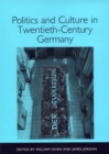 Politics and Culture in Twentieth-Century Germany - eBook