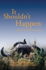 It Shouldn't Happen : Light-hearted African Adventures - eBook