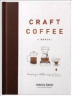 Craft Coffee : A Manual - eBook