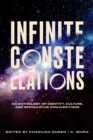 Infinite Constellations : An Anthology of Identity, Culture, and Speculative Conjunctions - eBook