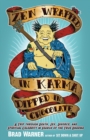 Zen Wrapped in Karma Dipped in Chocolate : A Trip Through Death, Sex, Divorce, and Spiritual Celebrity in Search of the True Dharma - eBook