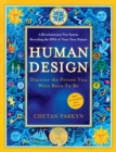 Human Design : Discover the Person You Were Born to Be - eBook