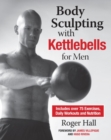 Body Sculpting with Kettlebells for Men - eBook
