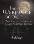 The Werewolf Book : The Encyclopedia of Shape-Shifting Beings - eBook