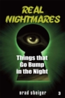 Real Nightmares (Book 3) : Things That Go Bump in the Night - eBook
