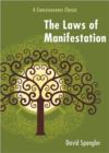 The Laws of Manifestation : A Consciousness Classic - Book