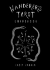 Wanderer'S Tarot Guidebook - Book