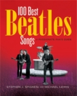 100 Best Beatles Songs : A Passionate Fan's Guide - Book