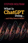 What Is Chatgpt Doing ... And Why Does It Work? - Book