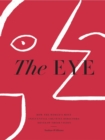 The Eye : How the World’s Most Influential Creative Directors Develop Their Vision - Book